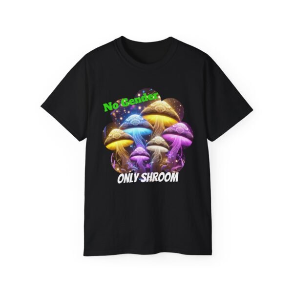 No Gender - Only Shroom Tee - Unisex Ultra Cotton Tee