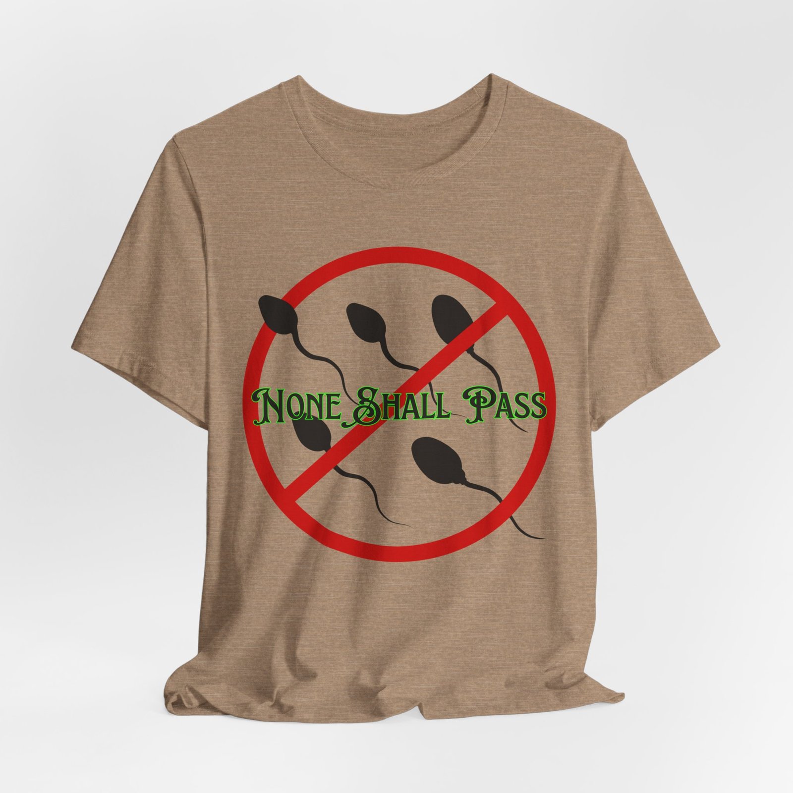 Non Shall Pass - No-Sperm Tee - Image 2