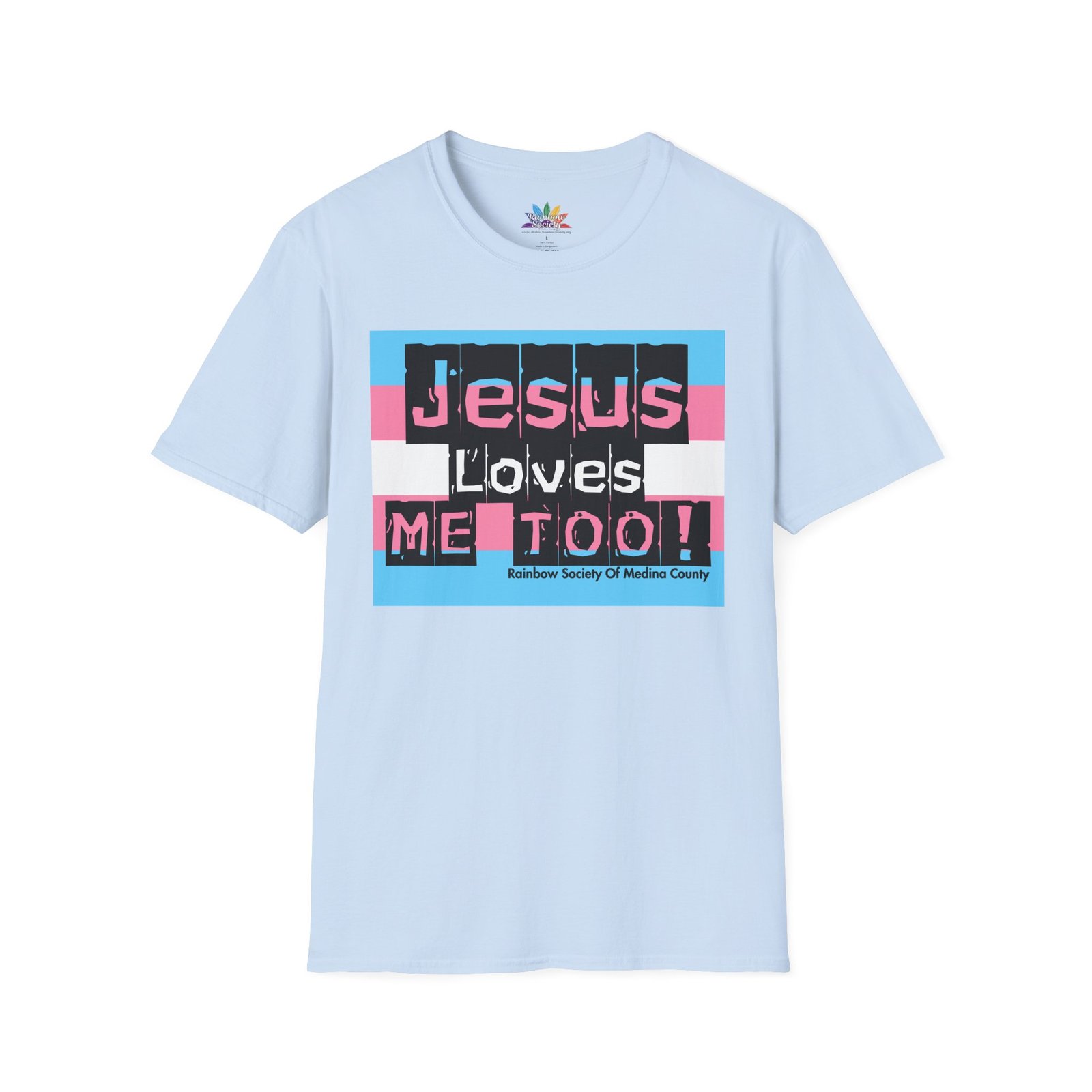 Jesus Loves Me Too! Trans Pride Tee - Unisex - Image 5