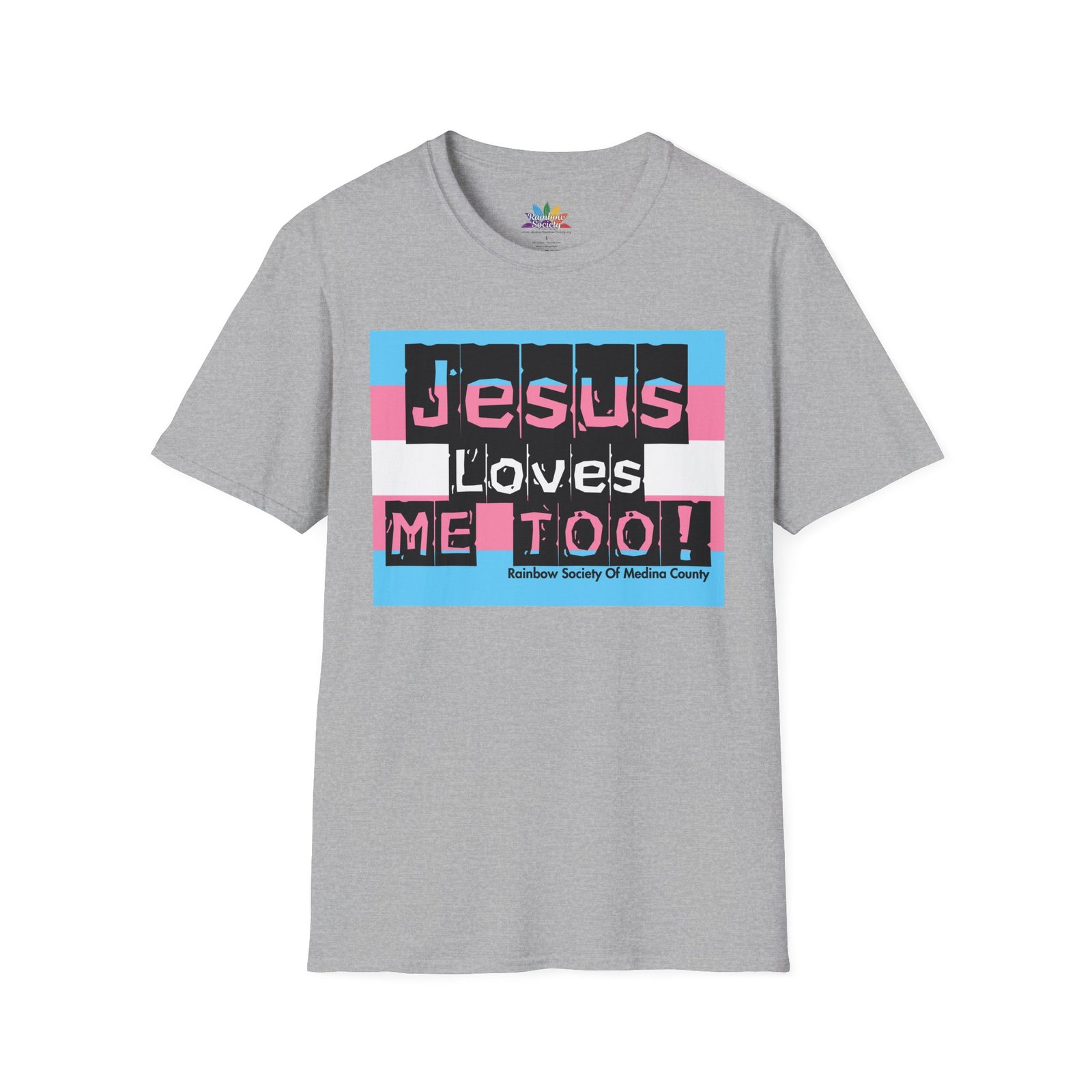 Jesus Loves Me Too! Trans Pride Tee - Unisex - Image 3